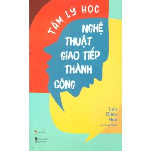 Nghệ Thuật Giao Tiếp Thành Công